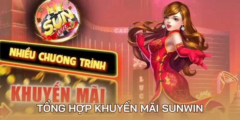 Tổng hợp khuyến mãi Sunwin