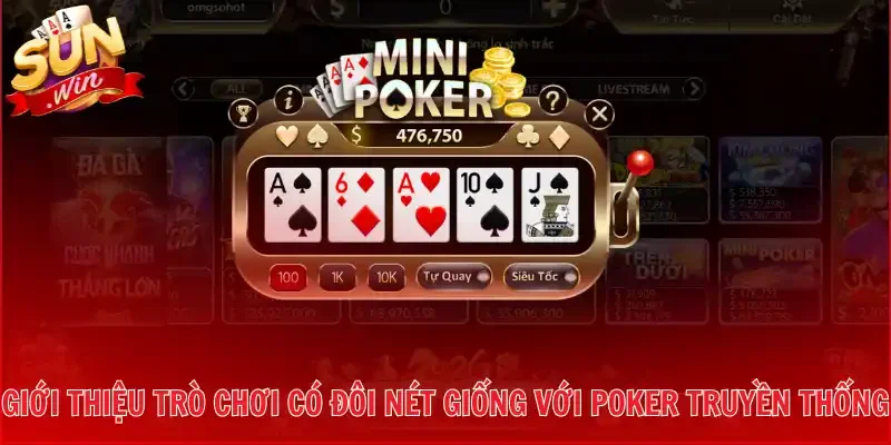 Giới thiệu trò chơi có đôi nét giống với Poker truyền thống