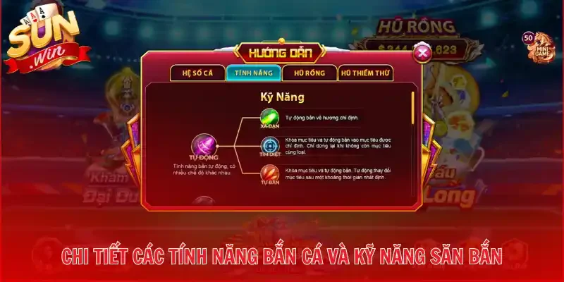 Chi tiết các tính năng bắn cá và kỹ năng săn bắn