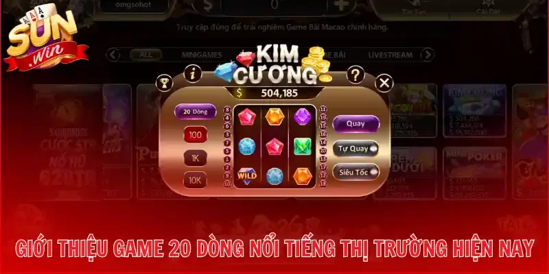 Giới thiệu game 20 dòng nổi tiếng thị trường hiện nay