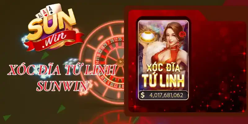 Xóc Đĩa Tứ Linh Sunwin - Hé Lộ Cách Chơi Đơn Giản, Dễ Trúng